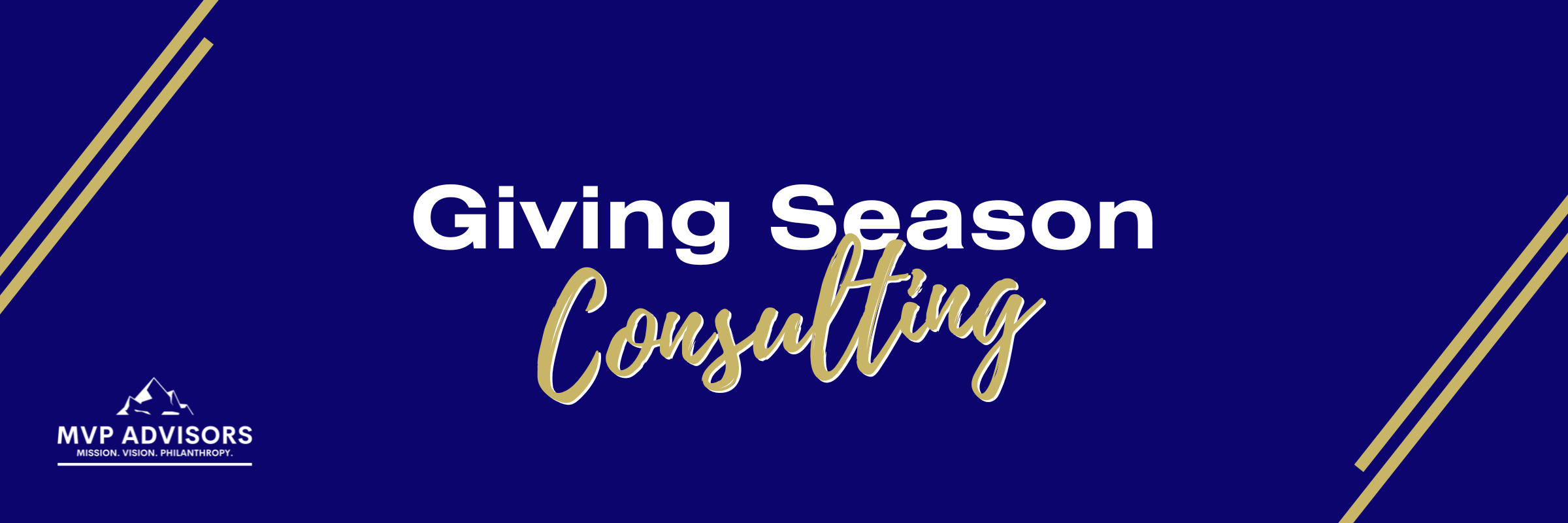 Header image with the words: Giving Season Consulting and the MVP Advisors logo (with the words Mission. Vision. Philanthropy.)