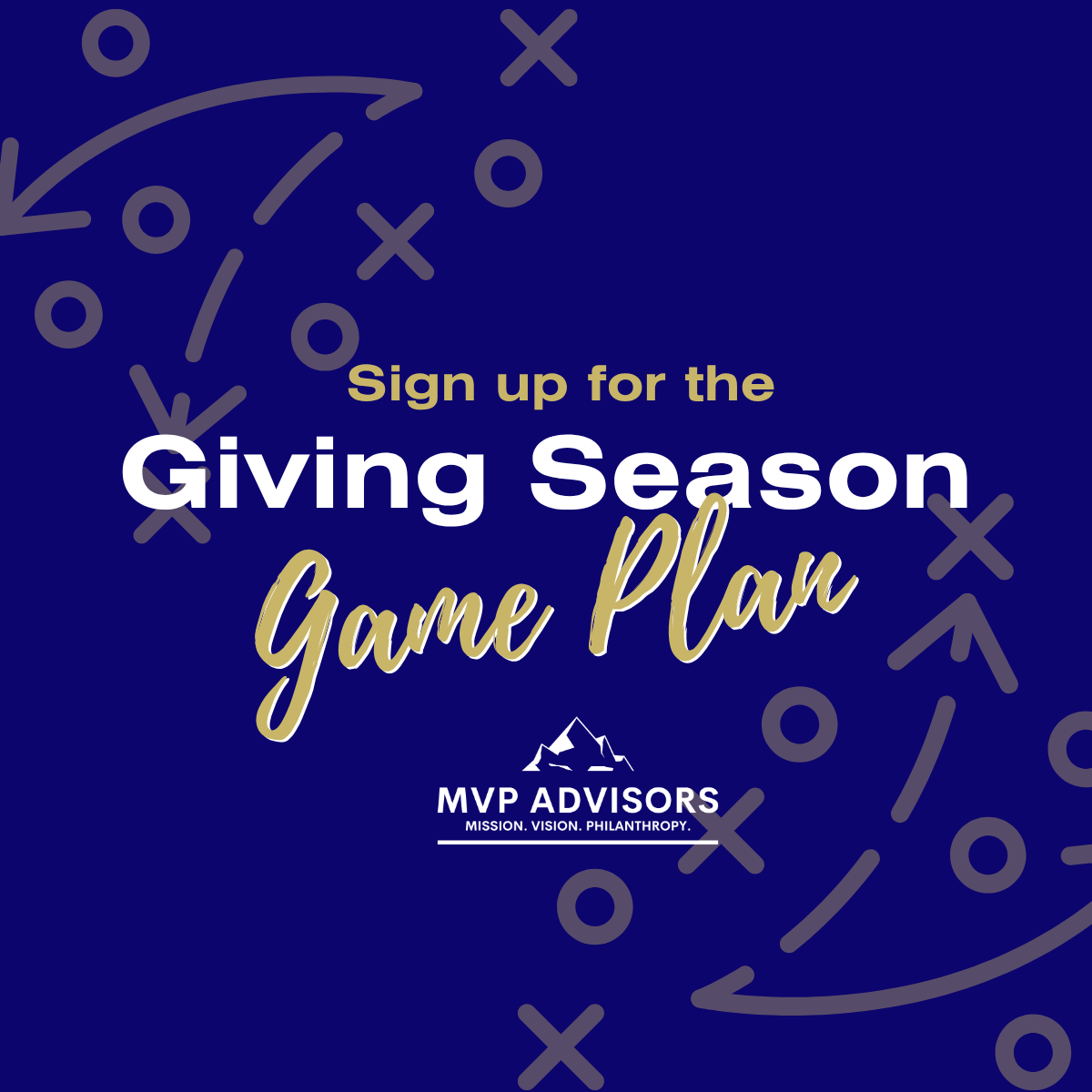 Graphic that reads: Sign up for the Giving Season Game Plan with the MVP Advisors logo